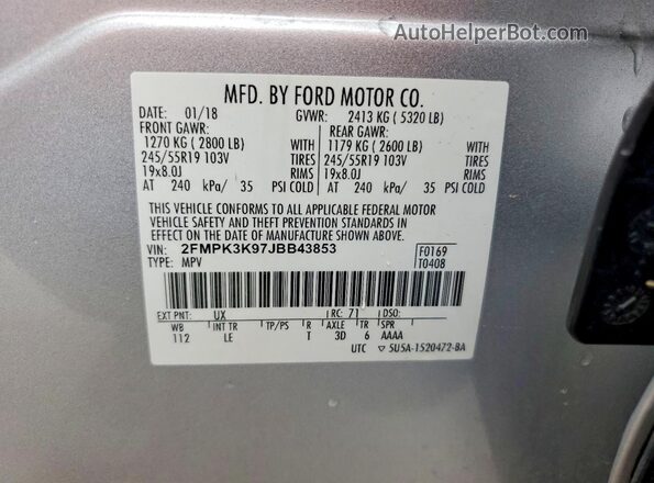 2FMPK3K97JBB43853 2018 FORD EDGE Серебряный Вид наклейки с VIN-кодом