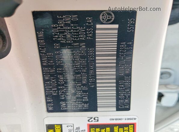 4T1B11HK4KU785986 2019 TOYOTA CAMRY White VIN კოდის სტიკერის ხედი