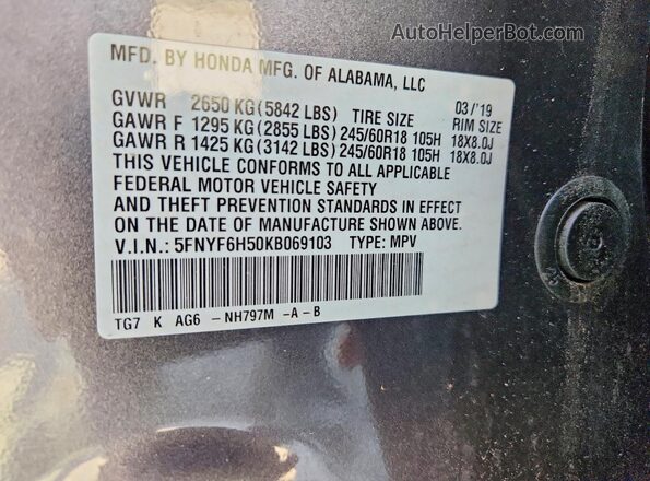5FNYF6H50KB069103 2019 HONDA PILOT Gray VIN կոդի պիտակի տեսք