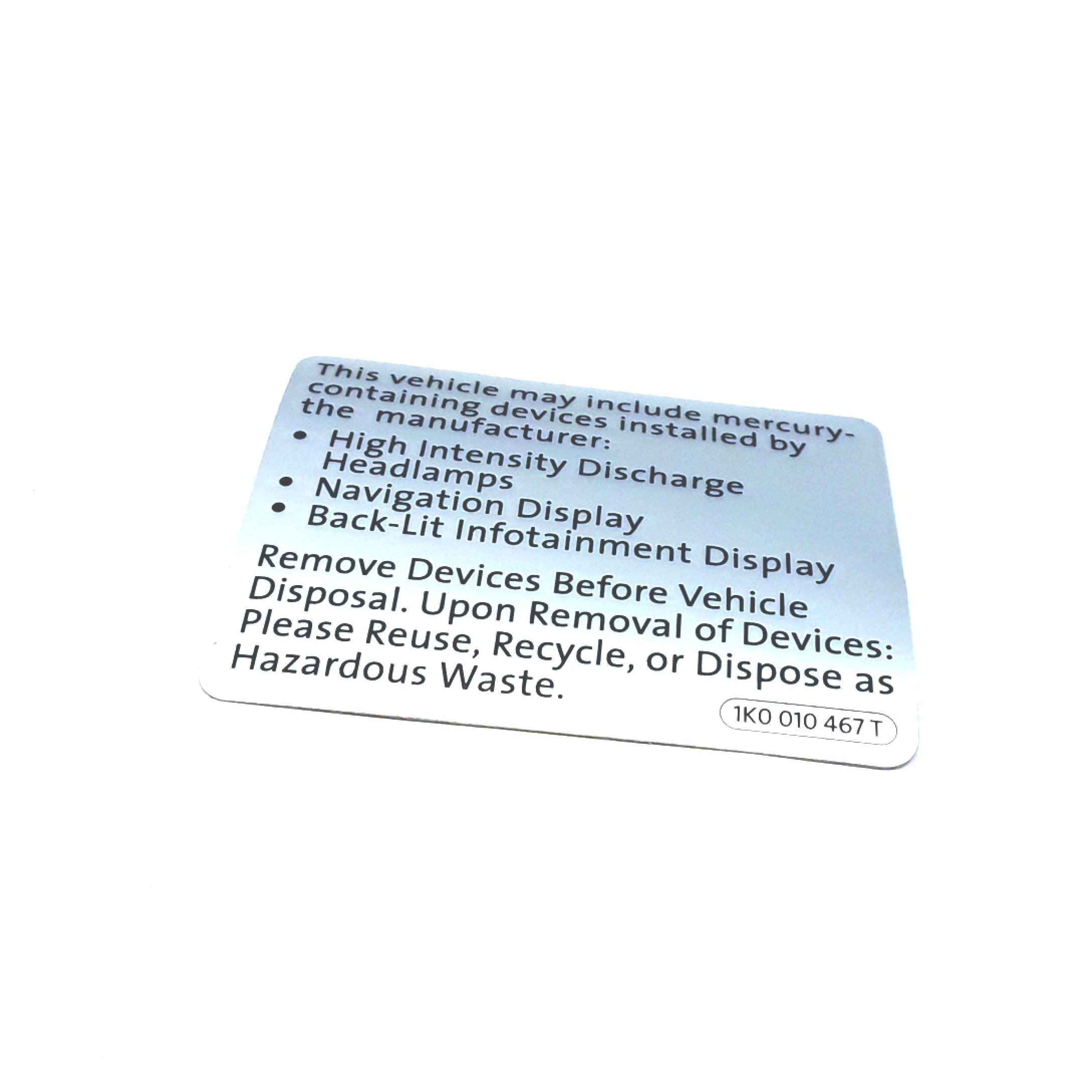 Caution Label 1K0-010-467-T - View 15